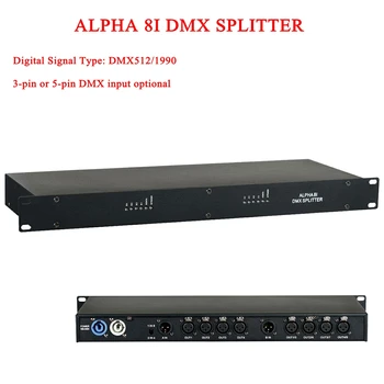 2019 Jaunu KARSTĀ pārdošanas ALFA 8I DMX Splitter DMX512 Gaismas Skatuves Gaismas Signāla Pastiprinātāja Sadalītājs 3-pin vai 5-pin DMX ieejas izvēles