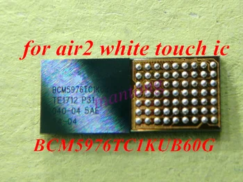 5gab/daudz BCM5976TC1KUB60G White Ciparu pārveidošanu kontrolieris touch ic chip for ipad 2 gaisa ipad6 6 air2