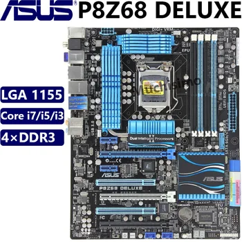 ASUS P8Z68 DELUXE Oriģināls mātesplati LGA 1155 Core i7, i5 i3 DDR3 32GB USB3.0 USB2.0 Z68 Galda Datoram (Mainboard), Ko Izmanto