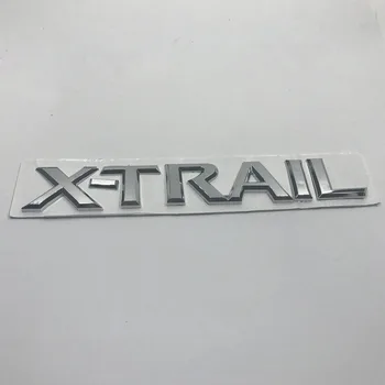 Auto Uzlīmes un Uzlīmes 3D Chrome Uzlīmes X Trail Xtrail Emblēmas Nozīmīti Vēstules Aizmugures Uzlīmi Priekš Nissan X-Trail Auto Stils