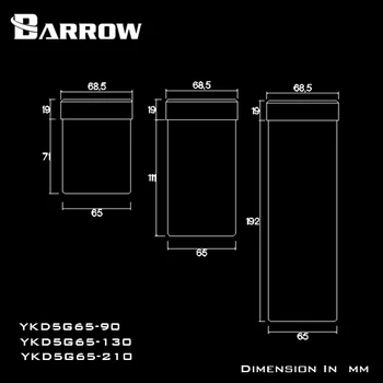 Barrow YKD5G65 90 130 210mm cilindru ūdens tvertnes pagarinājums tvertnes D5/MCP655 sērijas sūknis paplašinot izmantot datoru ūdens dzesēšanas.