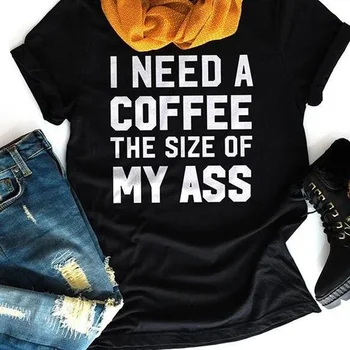 Man Vajag Kafiju Lielums My Ass Smieklīgi T-Krekls Sievietēm ir Gudrs Kafijas Mīļotājiem Tee Dāvanu Par Savu devīzi smieklīgi ielas pusi, top L467