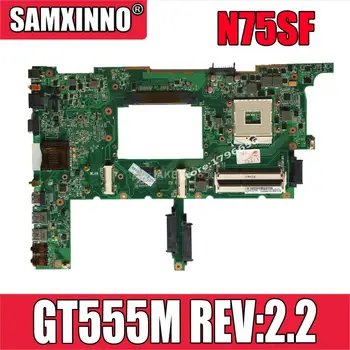 N75SF Mātesplati GT555M REV:2.2 RAM Asus N75SF N75SL N75S klēpjdators Mātesplatē N75SF Mainboard N75SF Mātesplati testa OK