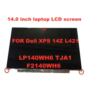 Oriģinālais lcd displejs priekš dell xps 14z ekrāna LP140WH6-TJA1 F2140WH6 Klēpjdatoru LCD Ekrāna 14 collu panelis 1366 * 768 40pins