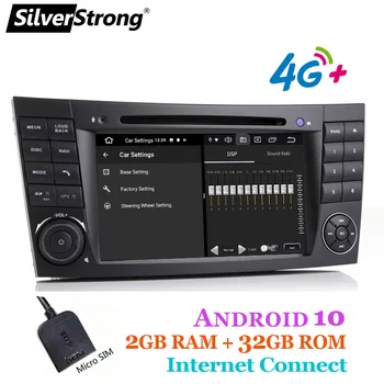 SilverStrong 2Din IPS Android10 4G 64GB W211 Radio Auto DVD Mercedes Benz E-class W211 E200 E220 E300 E350 E240 E260 E280