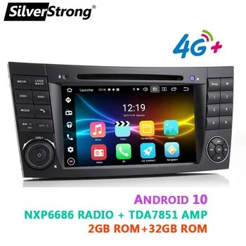 SilverStrong 2Din IPS Android10 4G 64GB W211 Radio Auto DVD Mercedes Benz E-class W211 E200 E220 E300 E350 E240 E260 E280