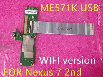 Sākotnējā me571k usb Power Board par Asus Google Nexus 7 2nd Gen 2013 ME571K K008 K009 ar kabeli 14010-00330800 ražošanas procesu kontroles 42p Testa OK